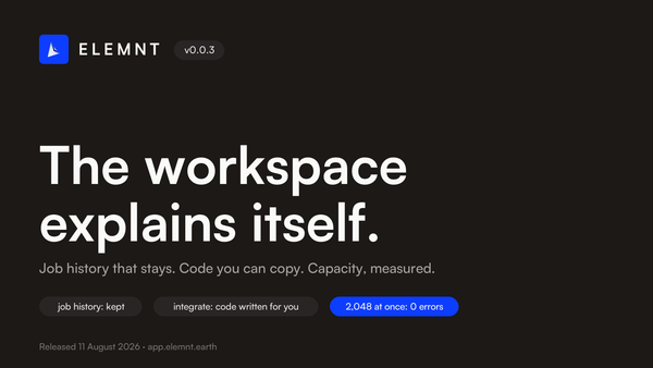 ELEMNT v0.0.3: the workspace explains itself
